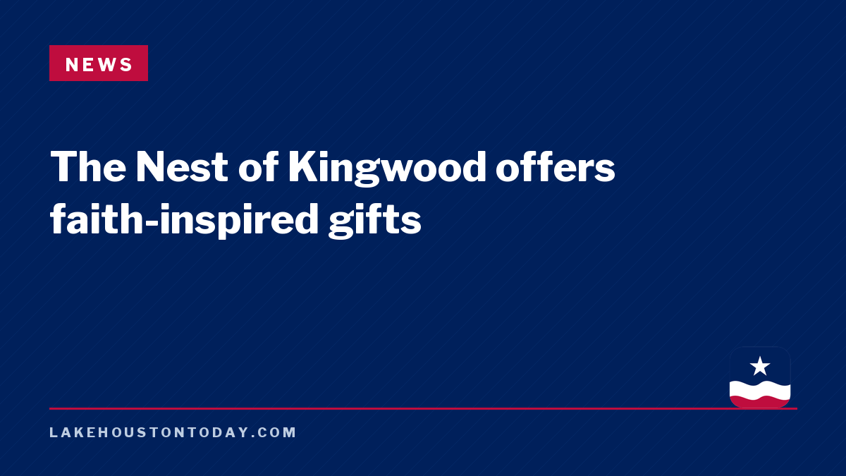 News - The Nest of Kingwood offers faith-inspired gifts