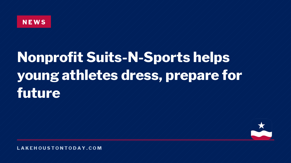 News - Nonprofit Suits-N-Sports helps young athletes dress, prepare for future