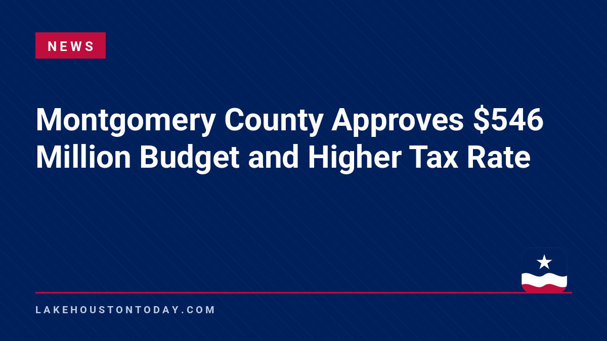 News - Montgomery County Approves $546 Million Budget and Higher Tax Rate