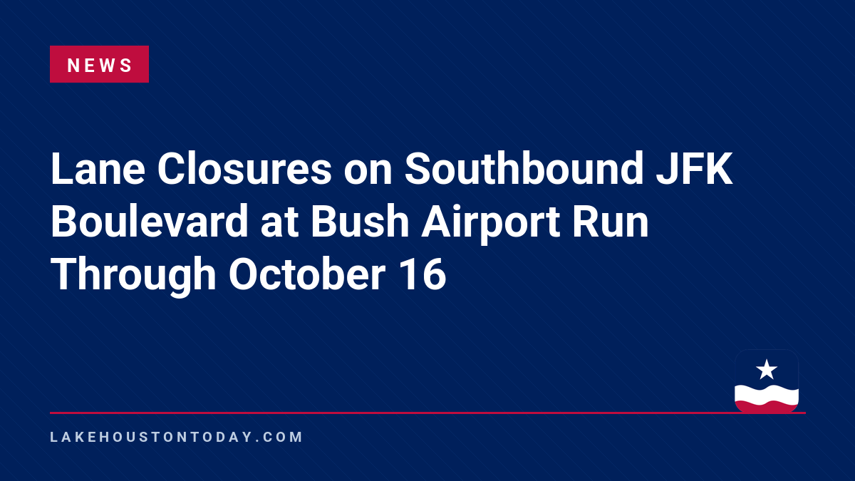 News - Lane Closures on Southbound JFK Boulevard at Bush Airport Run Through October 16